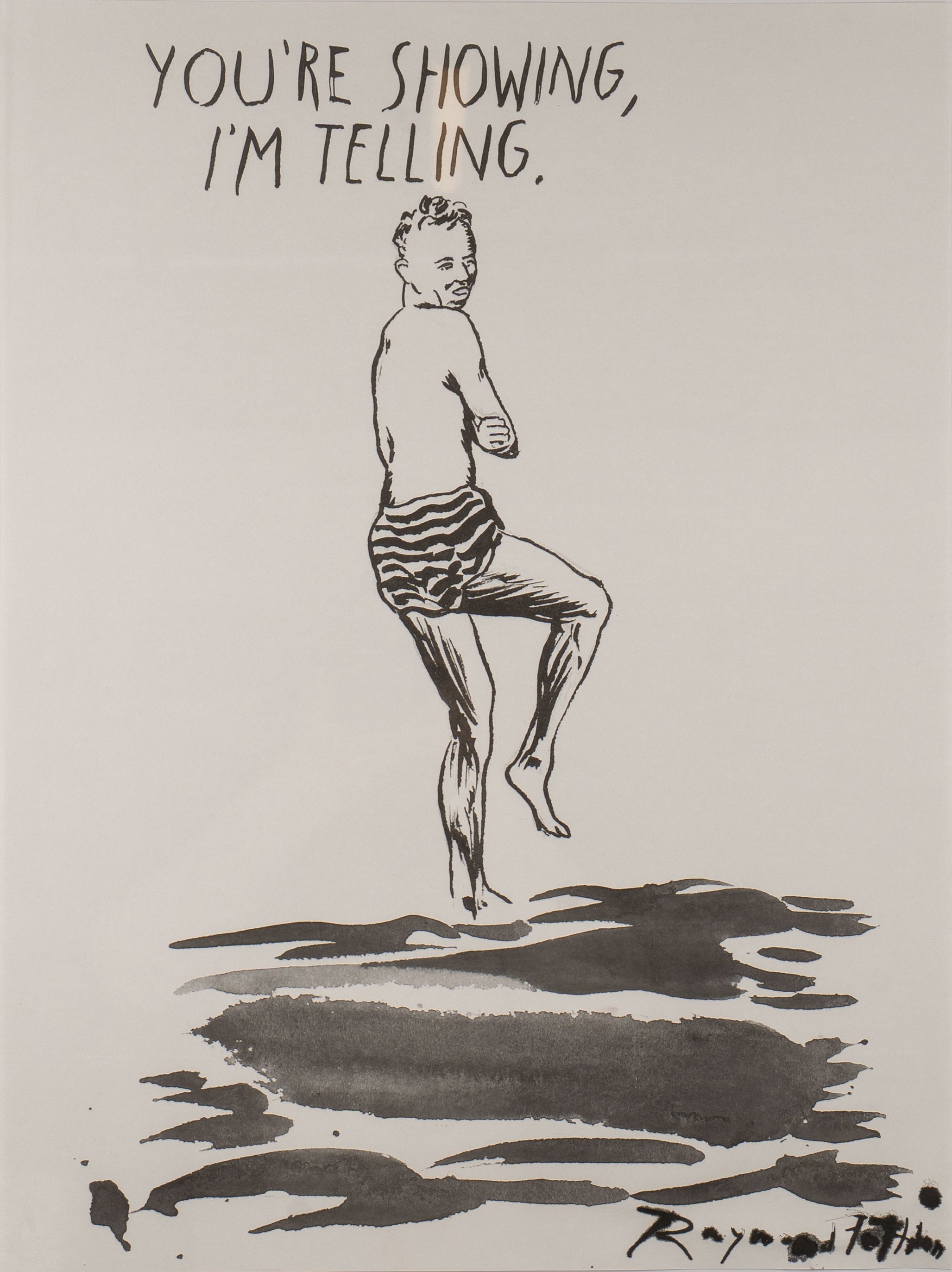 Raymond Pettibon - Untitled (You're Showing, I'm Telling)