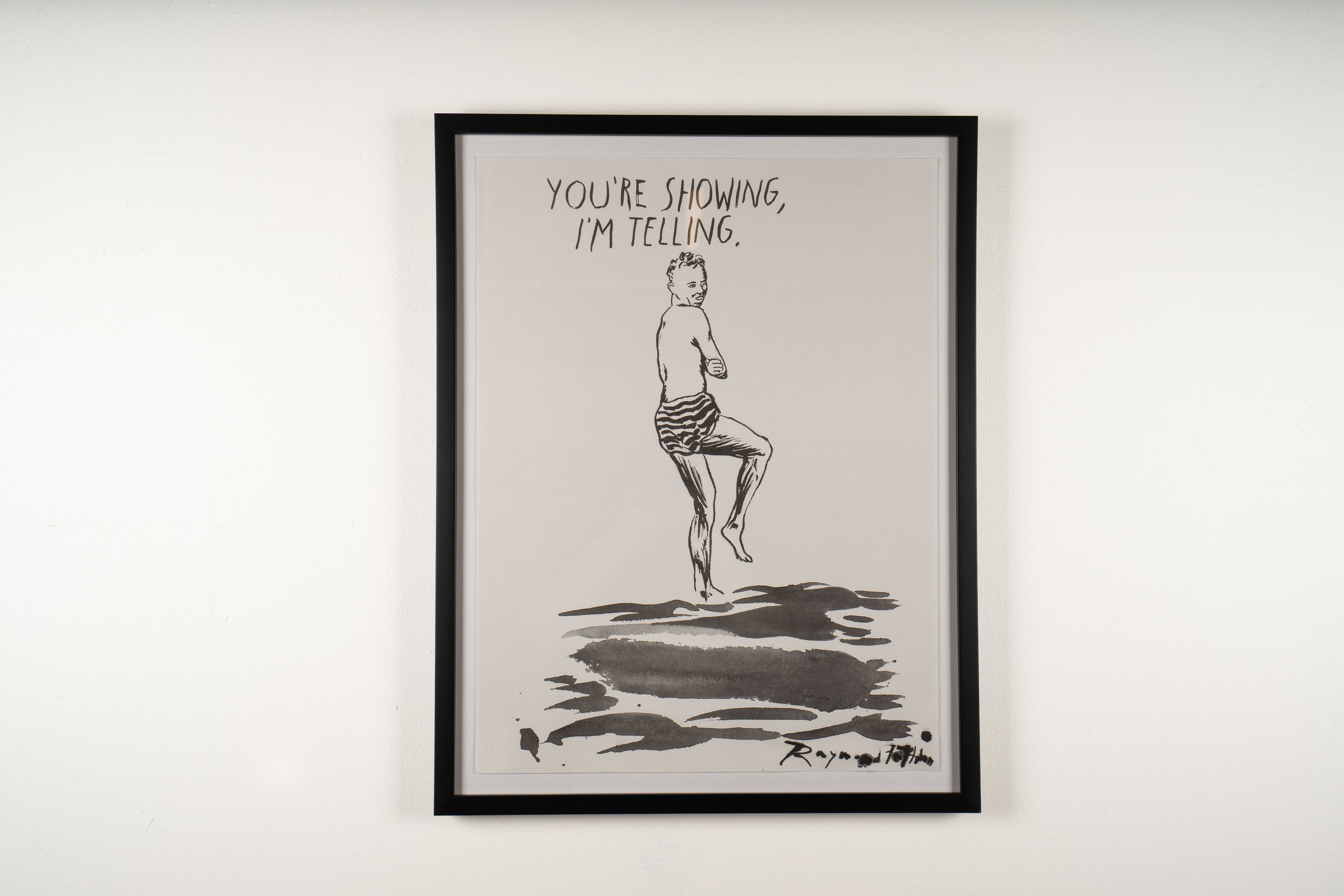 Raymond Pettibon - Untitled (You're Showing, I'm Telling)